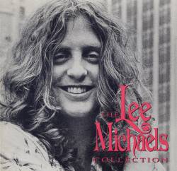 Lee Michaels : The Lee Michaels Collection - (1968-1972)